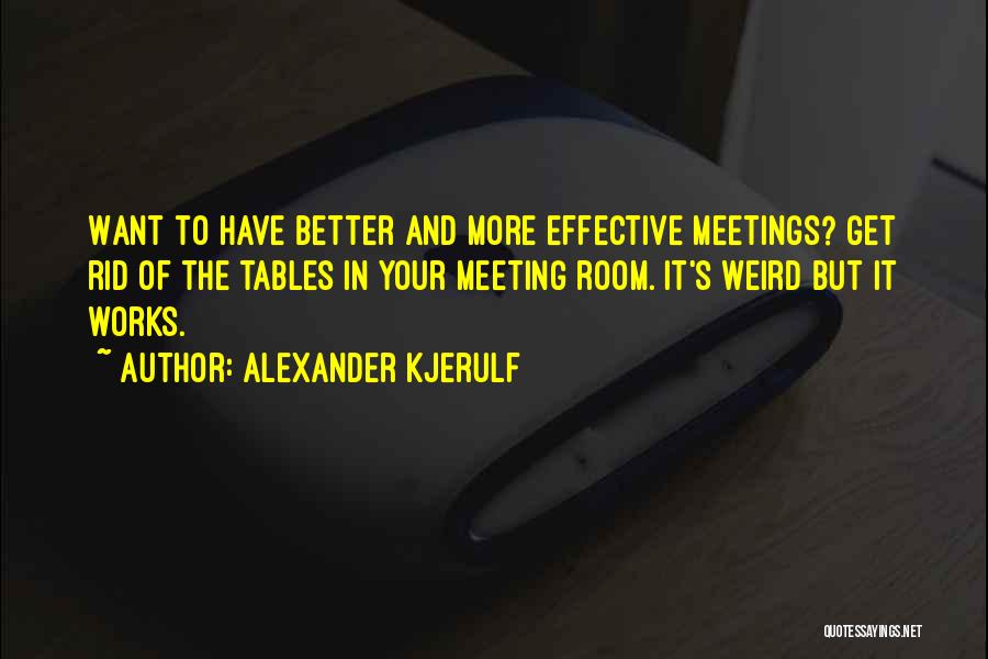 Alexander Kjerulf Quotes 1662680