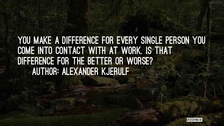 Alexander Kjerulf Quotes 1791255