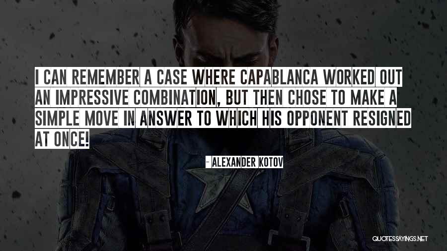 Alexander Kotov Quotes 1048911