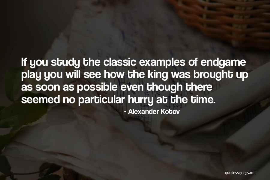 Alexander Kotov Quotes 1676111