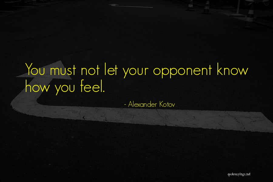 Alexander Kotov Quotes 1740346 Alexander Kotov Quotes 1740346