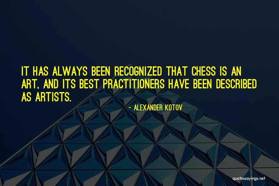 Alexander Kotov Quotes 2223206 Alexander Kotov Quotes 2223206