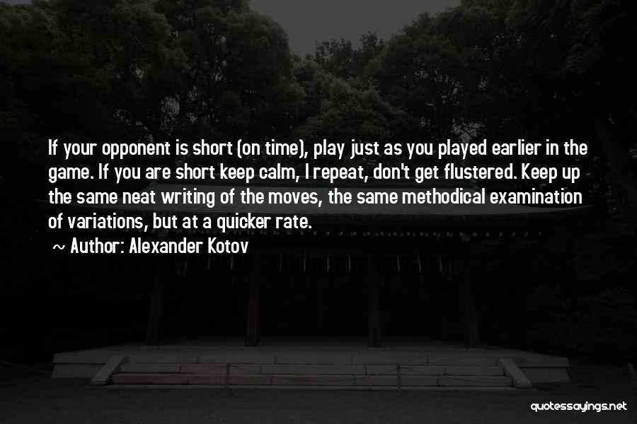 Alexander Kotov Quotes 639195