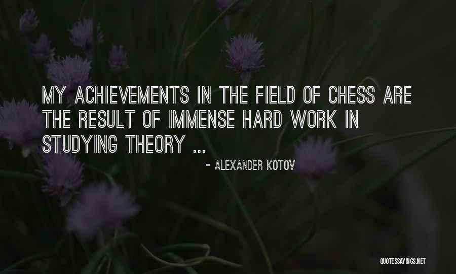 Alexander Kotov Quotes 778961