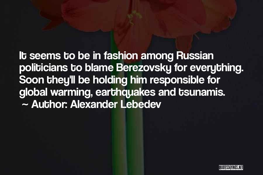 Alexander Lebedev Quotes 688130