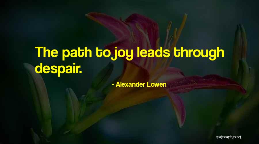 Alexander Lowen Quotes 1002336