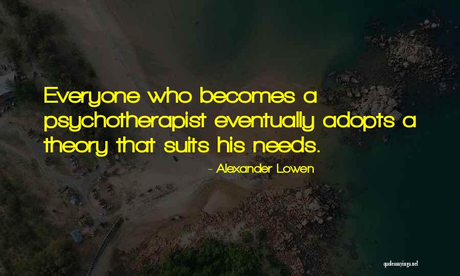 Alexander Lowen Quotes 1142814