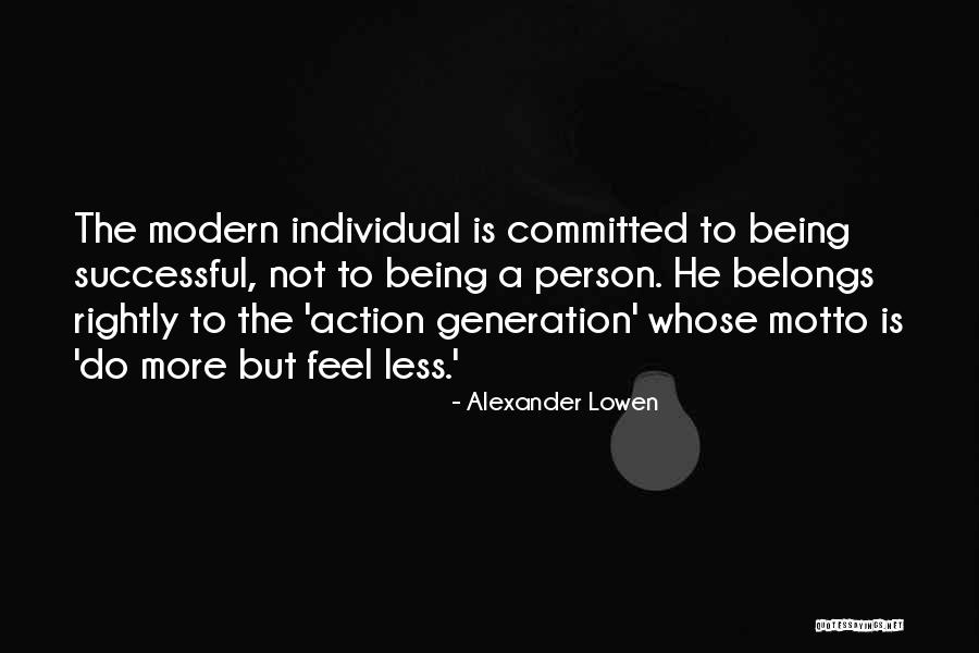 Alexander Lowen Quotes 549821