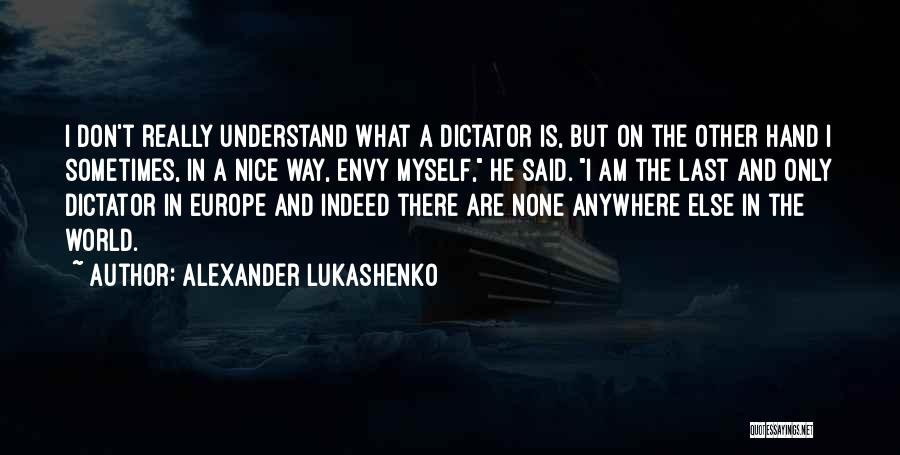 Alexander Lukashenko Quotes 1293579