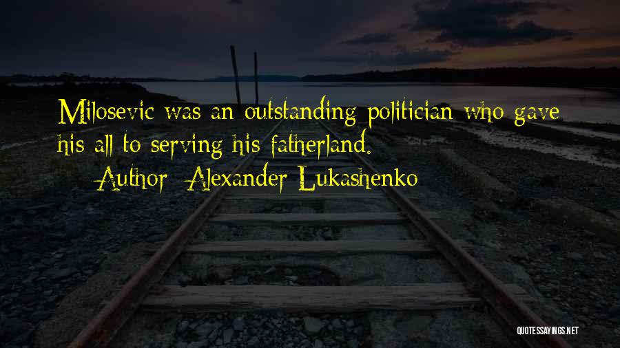 Alexander Lukashenko Quotes 1312696