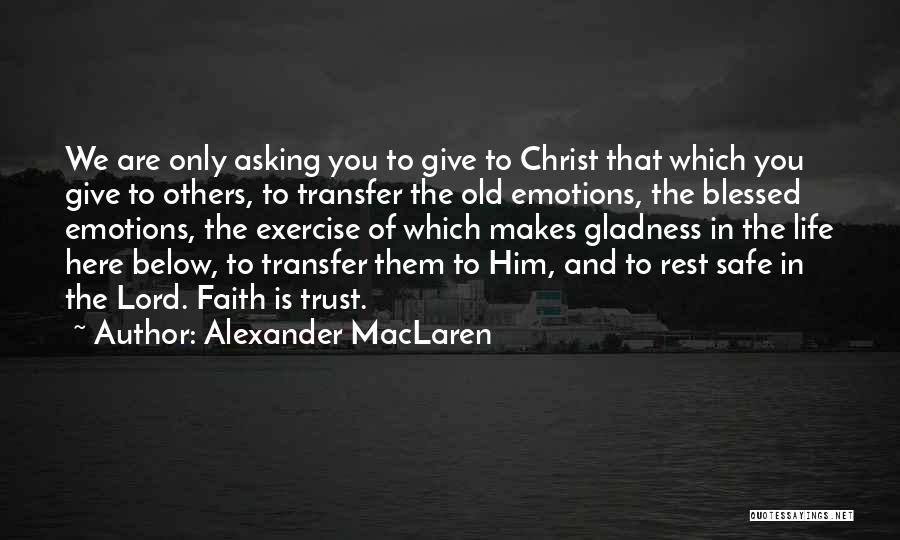 Alexander MacLaren Quotes 1912287