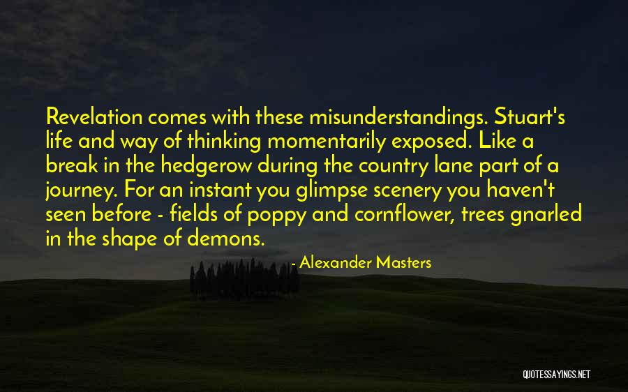 Alexander Masters Quotes 1761465 Alexander Masters Quotes 1761465