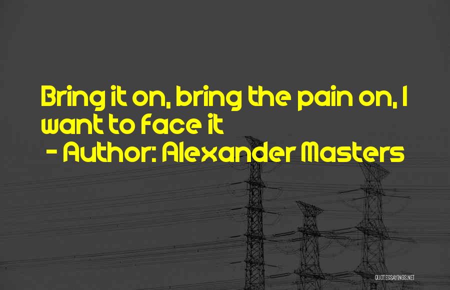Alexander Masters Quotes 1948123