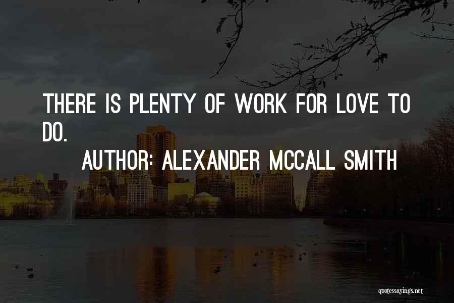 Alexander McCall Smith Quotes 1181896