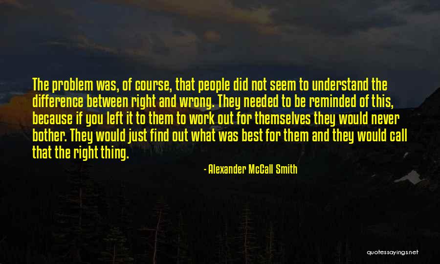 Alexander McCall Smith Quotes 1468281