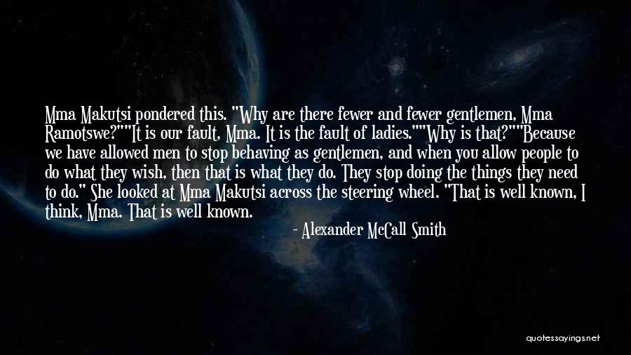 Alexander McCall Smith Quotes 1574448 Alexander McCall Smith Quotes 1574448