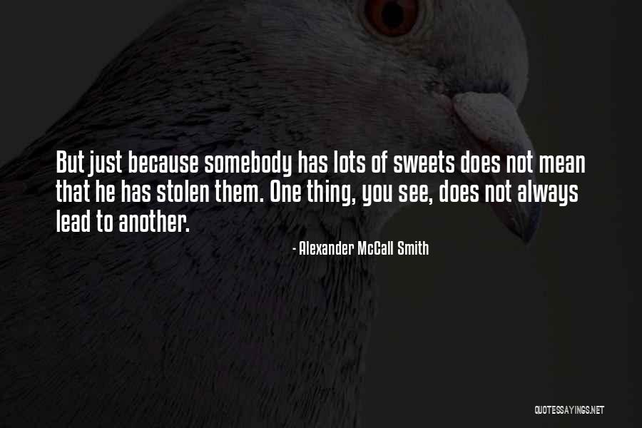 Alexander McCall Smith Quotes 2252408 Alexander McCall Smith Quotes 2252408