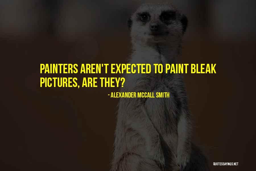 Alexander McCall Smith Quotes 333365 Alexander McCall Smith Quotes 333365