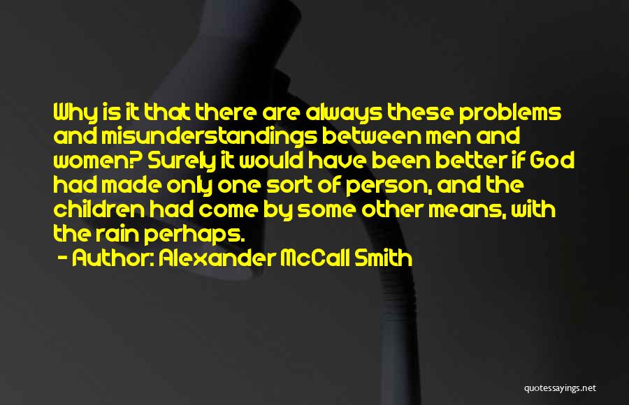 Alexander McCall Smith Quotes 495235