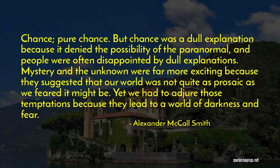 Alexander McCall Smith Quotes 524055