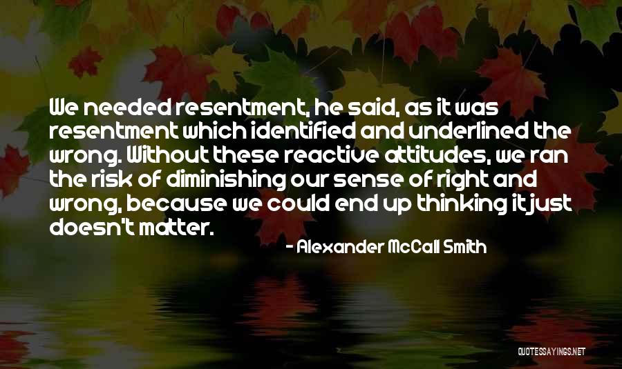 Alexander McCall Smith Quotes 525860 Alexander McCall Smith Quotes 525860