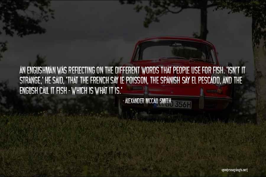 Alexander McCall Smith Quotes 674780 Alexander McCall Smith Quotes 674780