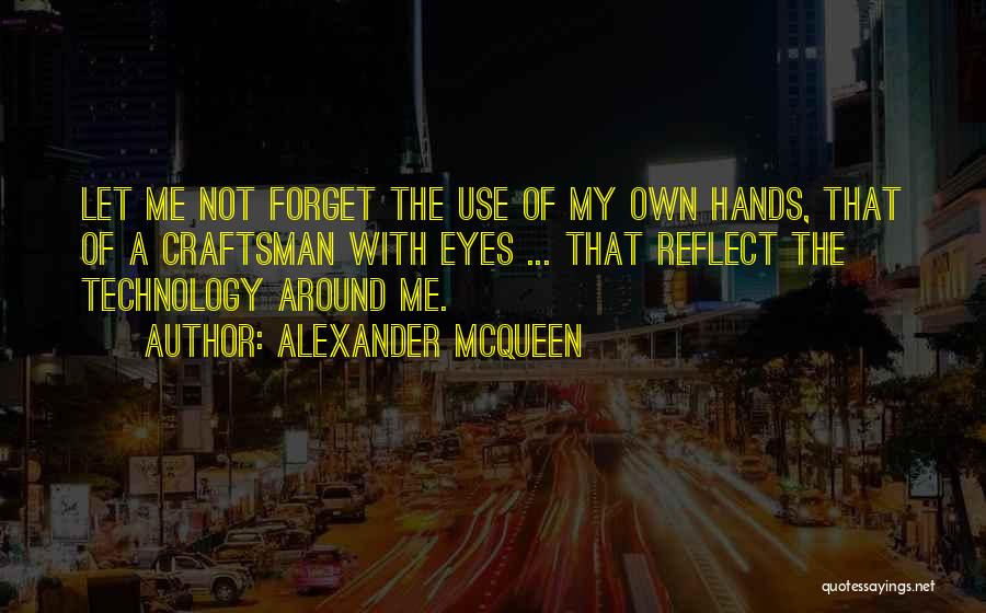 Alexander McQueen Quotes 1518487