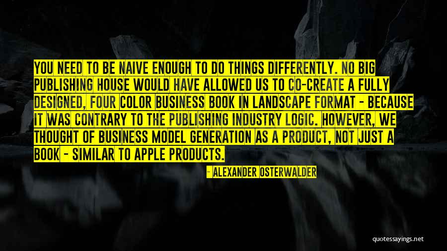 Alexander Osterwalder Quotes 424365 Alexander Osterwalder Quotes 424365