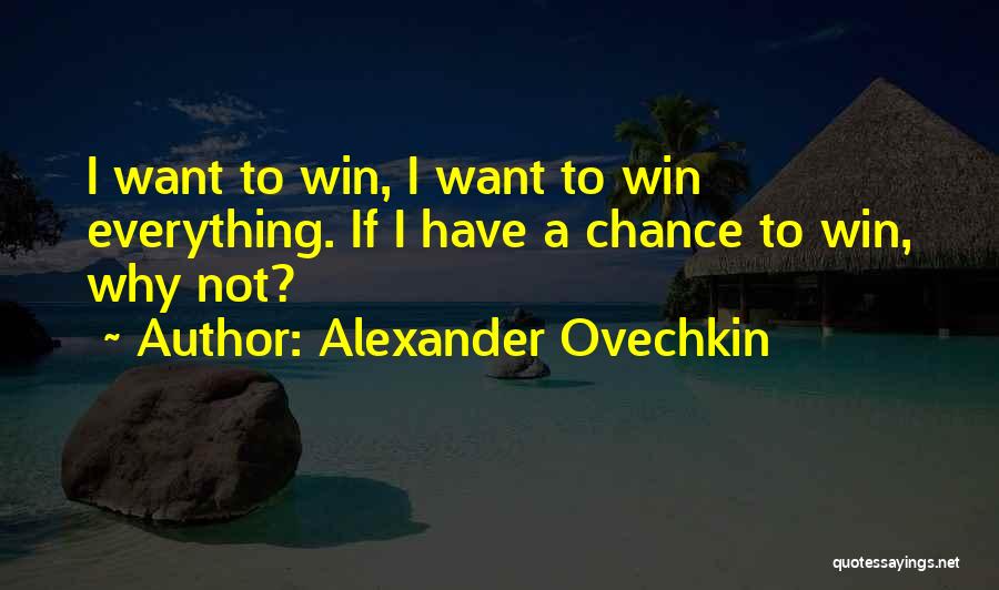 Alexander Ovechkin Quotes 1581125