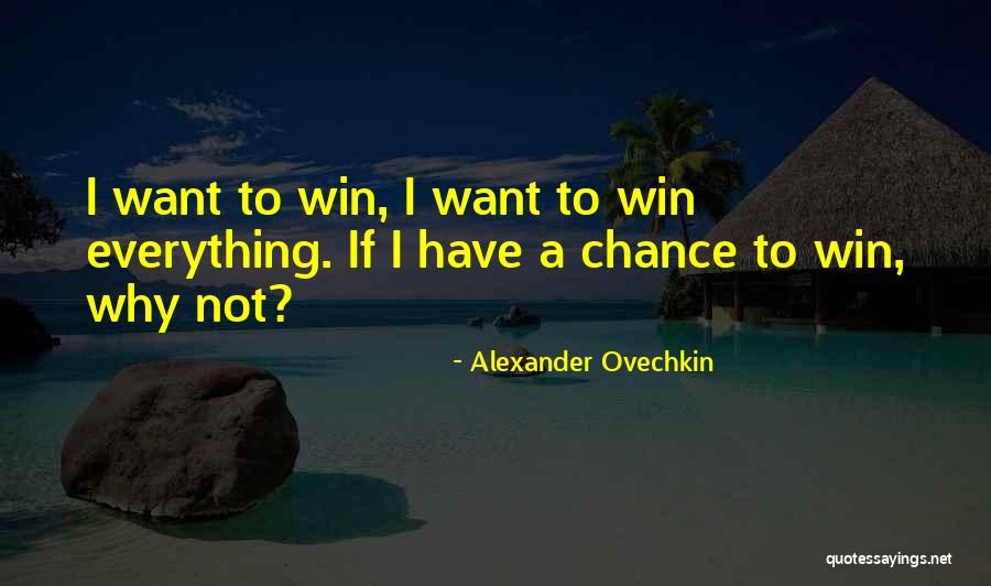 Alexander Ovechkin Quotes 1581125