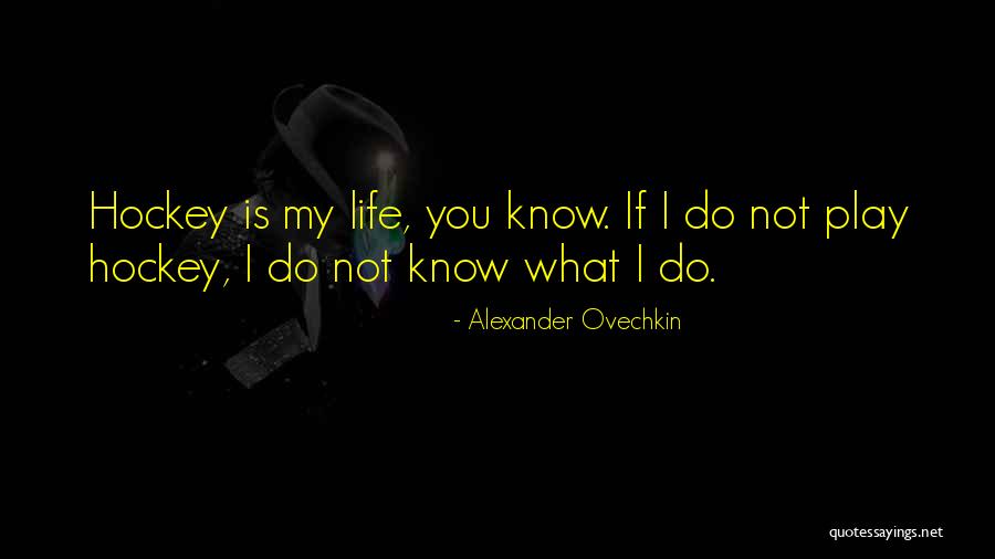 Alexander Ovechkin Quotes 1631939 Alexander Ovechkin Quotes 1631939