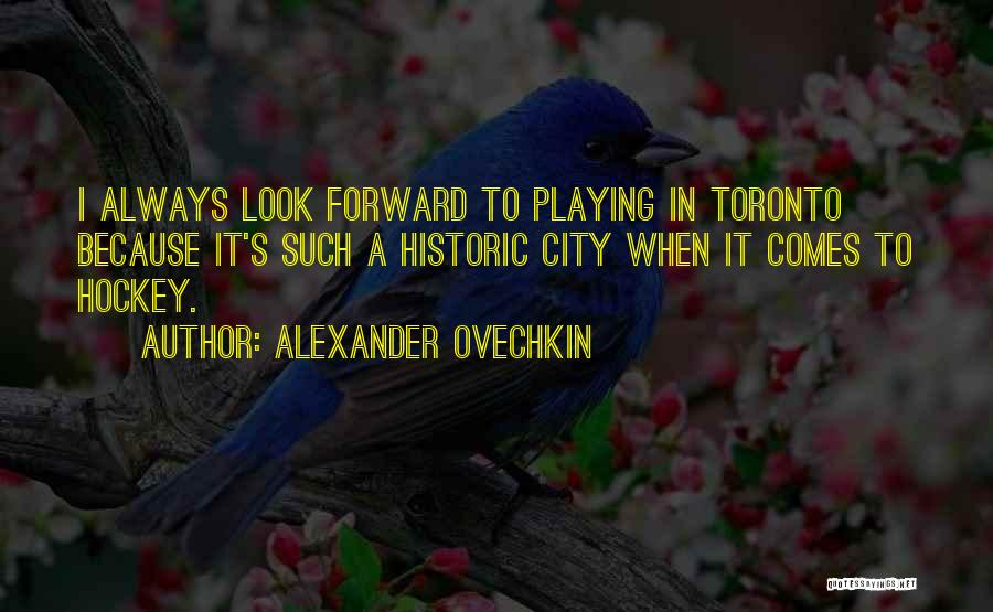 Alexander Ovechkin Quotes 1997889