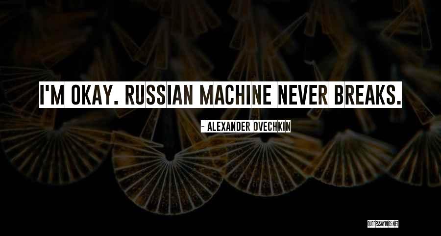 Alexander Ovechkin Quotes 2046850 Alexander Ovechkin Quotes 2046850