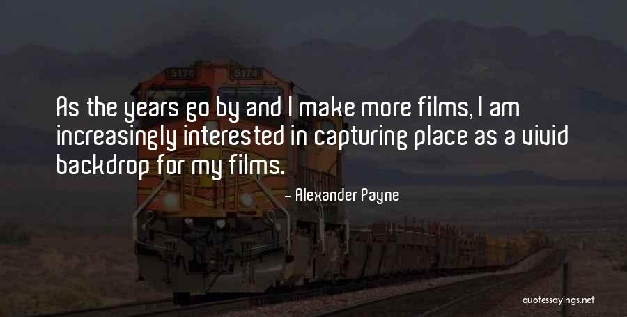 Alexander Payne Quotes 122530 Alexander Payne Quotes 122530