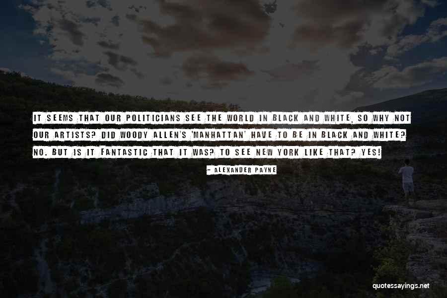 Alexander Payne Quotes 1292946 Alexander Payne Quotes 1292946