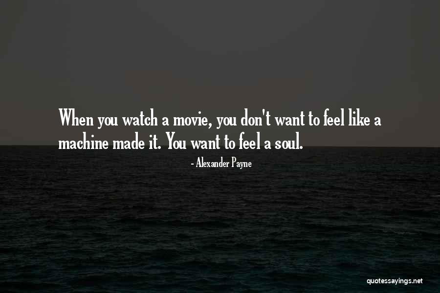 Alexander Payne Quotes 1500618 Alexander Payne Quotes 1500618
