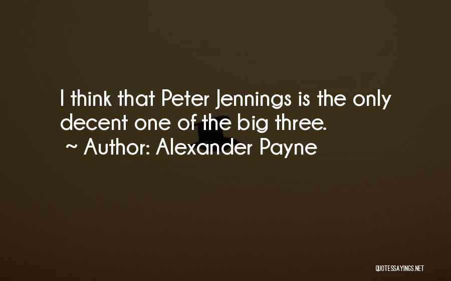 Alexander Payne Quotes 1543398