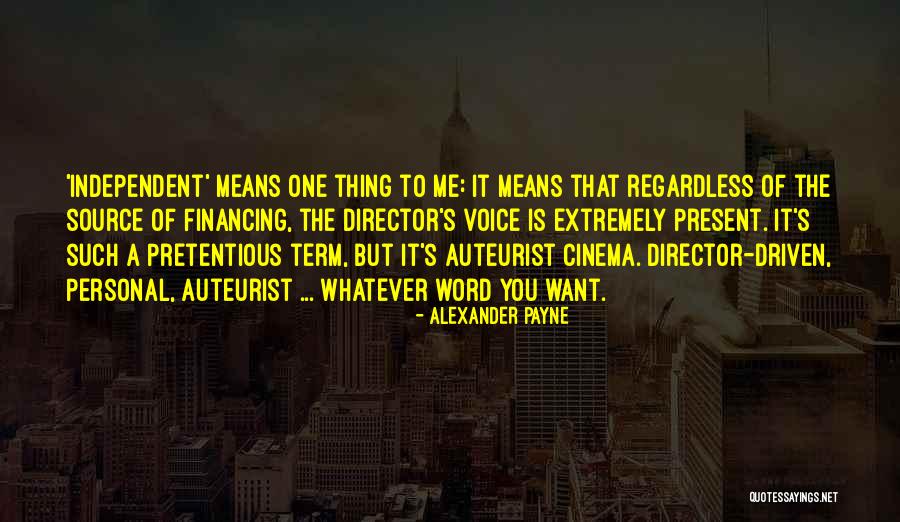 Alexander Payne Quotes 154805 Alexander Payne Quotes 154805