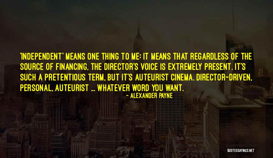 Alexander Payne Quotes 154805