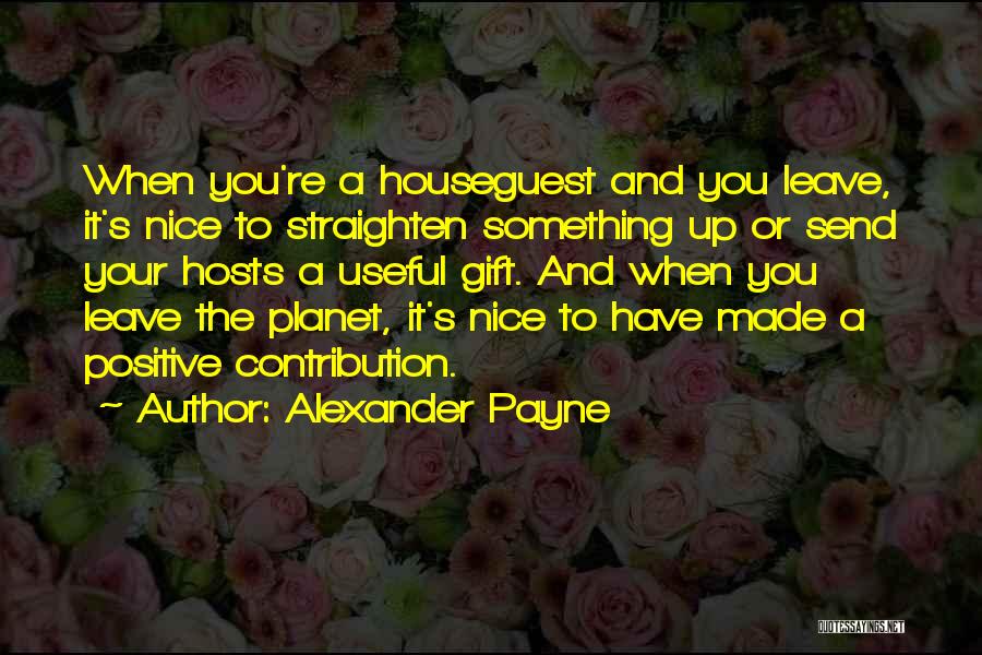 Alexander Payne Quotes 2071109
