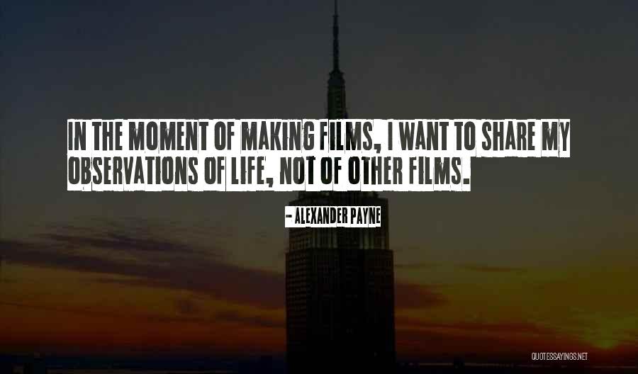 Alexander Payne Quotes 562884 Alexander Payne Quotes 562884
