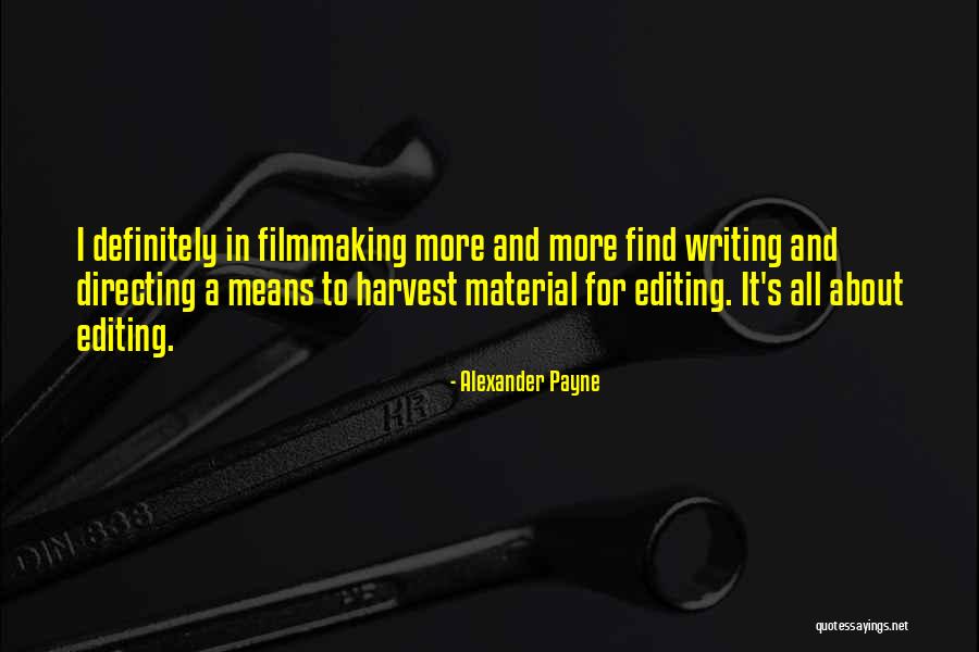 Alexander Payne Quotes 640781 Alexander Payne Quotes 640781