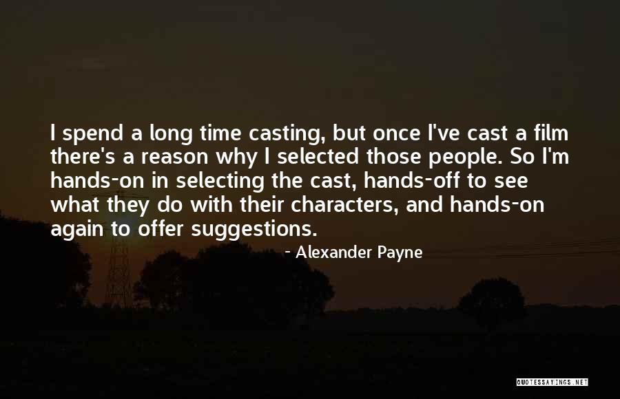 Alexander Payne Quotes 767098 Alexander Payne Quotes 767098