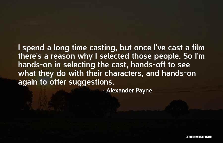 Alexander Payne Quotes 767098