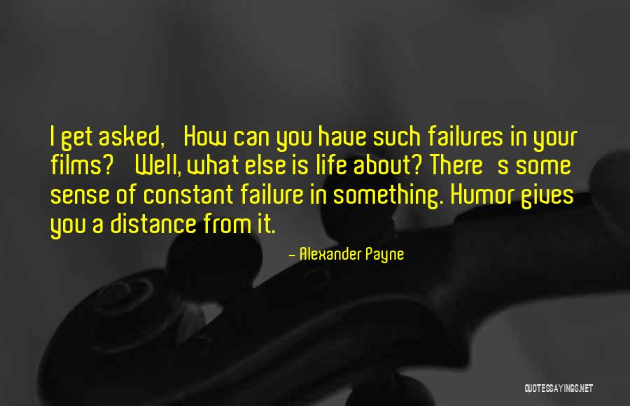Alexander Payne Quotes 993969 Alexander Payne Quotes 993969