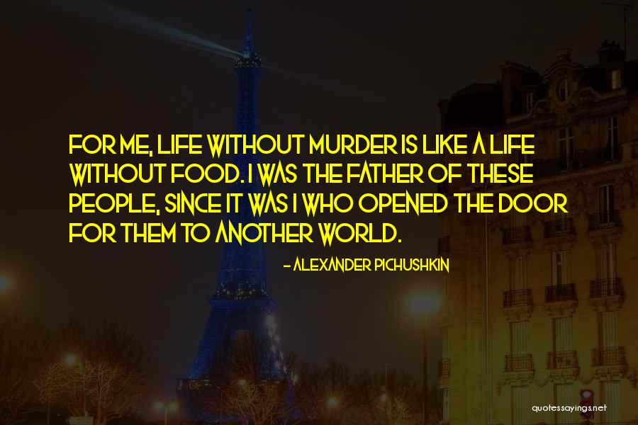 Alexander Pichushkin Quotes 1251821 Alexander Pichushkin Quotes 1251821