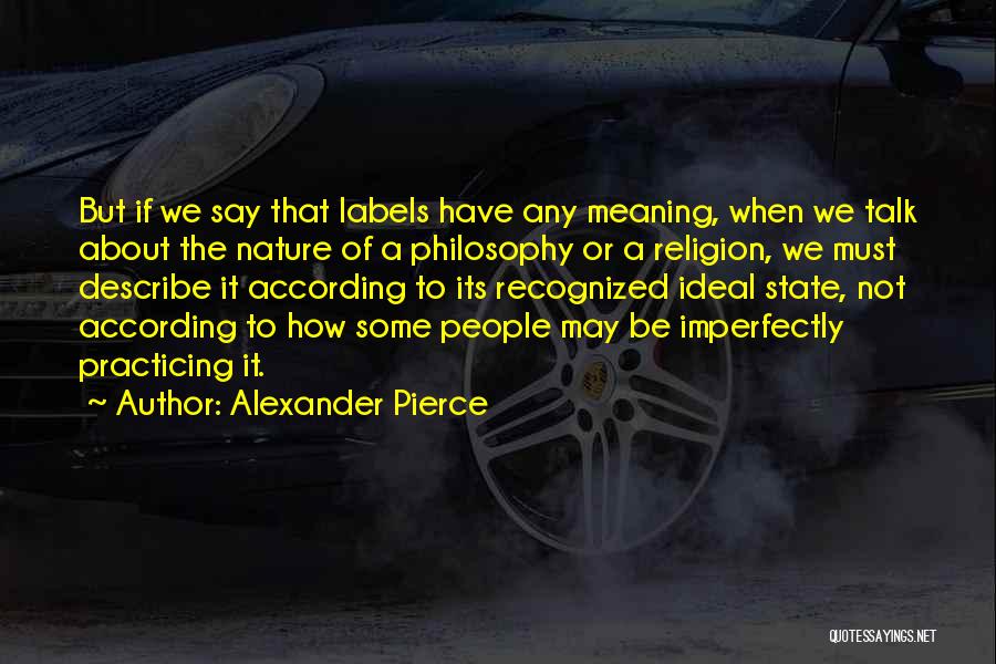 Alexander Pierce Quotes 1818026