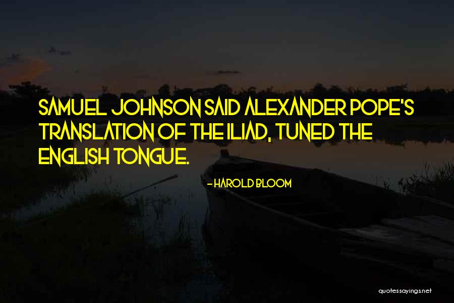 Alexander Pope Best Quotes By Harold Bloom Alexander Pope Best Quotes By Harold Bloom