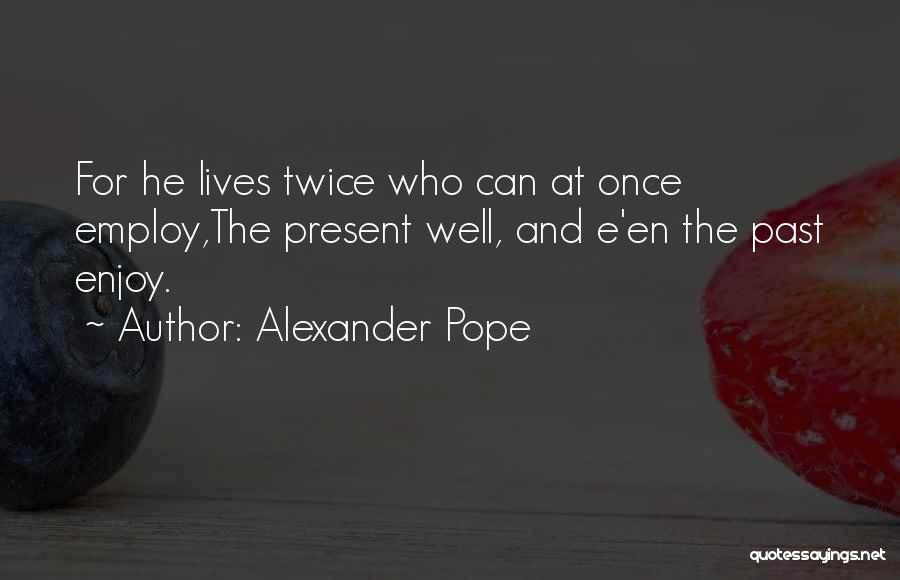 Alexander Pope Quotes 1370365
