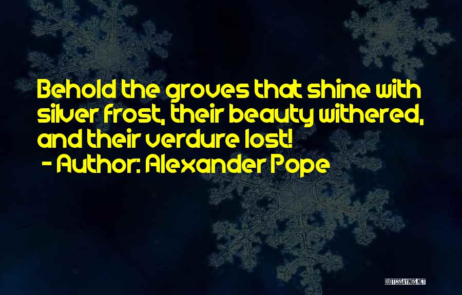 Alexander Pope Quotes 379874